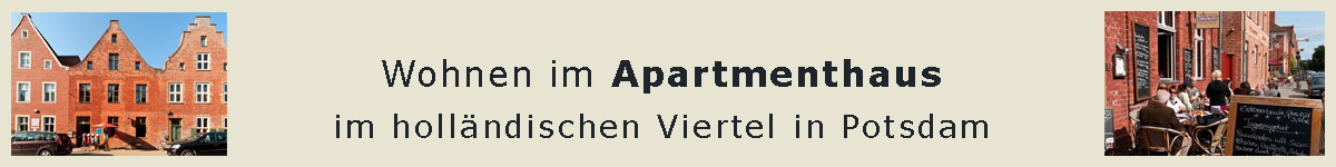 Wohnen im Apartmenthaus im holl&auml;ndischen&nbsp;Viertel in Potsdam